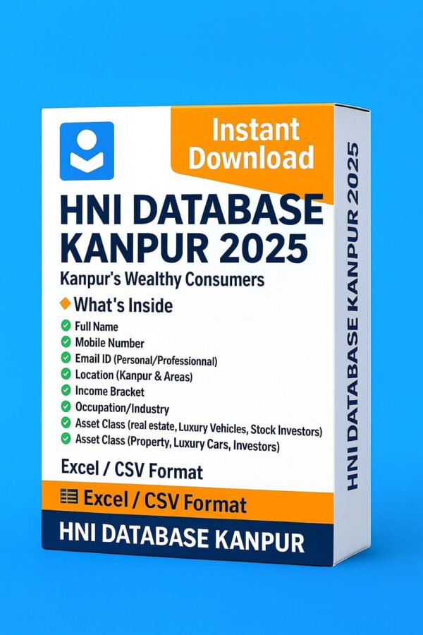 HNI Database Kanpur 2025 – Premium Contact Leads for High-Net-Worth Individuals