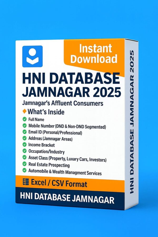 HNI Database Jamnagar 2025 – Premium Leads for High-Conversion Campaigns