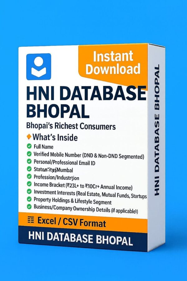 HNI Database Bhopal 2025 – Bhopal High-Net-Worth Individual Contact Solution