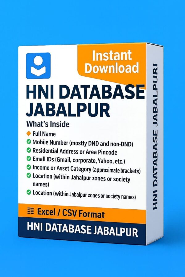 HNI Database Jabalpur 2025 – Unlock Elite-Level Marketing Potential!