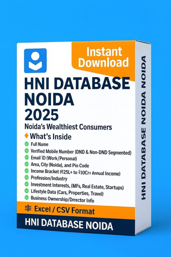 HNI Database Noida 2025 – Verified High-Income Individuals in Noida