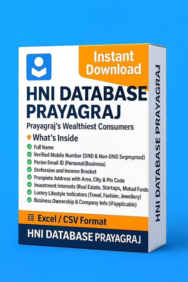 HNI Database Prayagraj 2025 – Premium Leads of High-Net-Worth Individuals in Prayagraj
