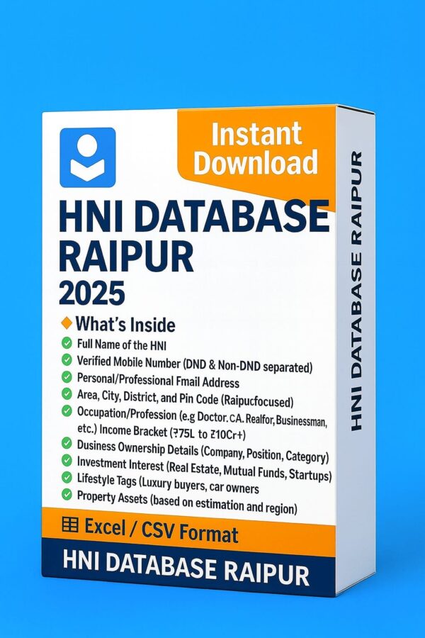HNI Database Raipur 2025 : Premium Verified Leads